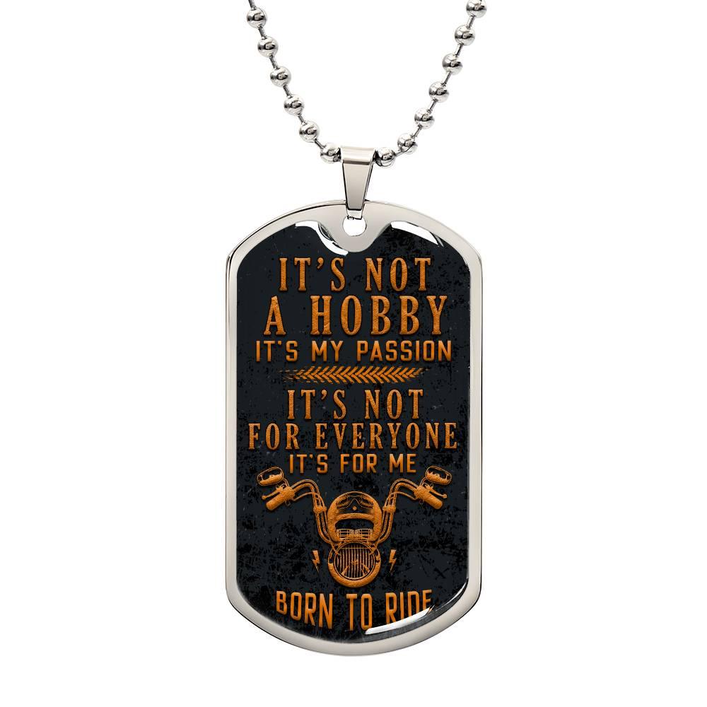 Born to Ride Passion| Dog Tag - Kim’s Signature Beauty & Accessories
