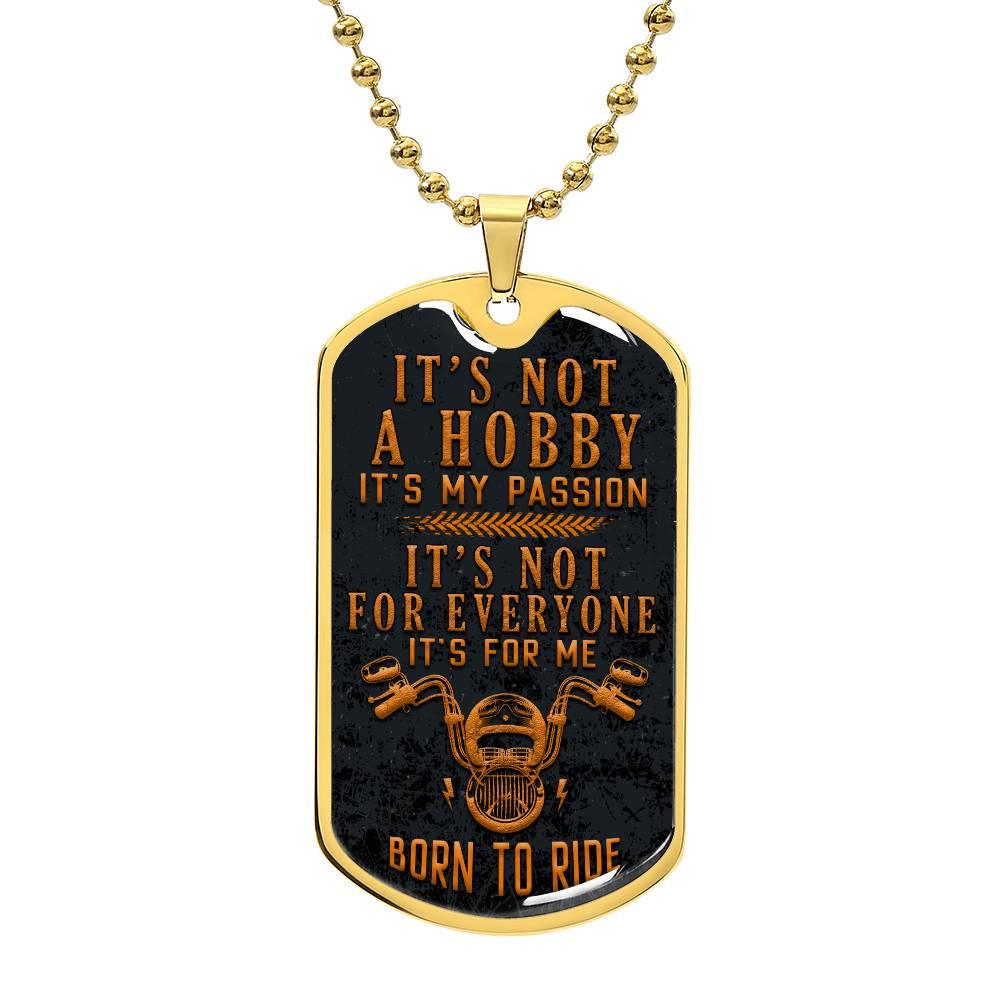 Born to Ride Passion| Dog Tag - Kim’s Signature Beauty & Accessories