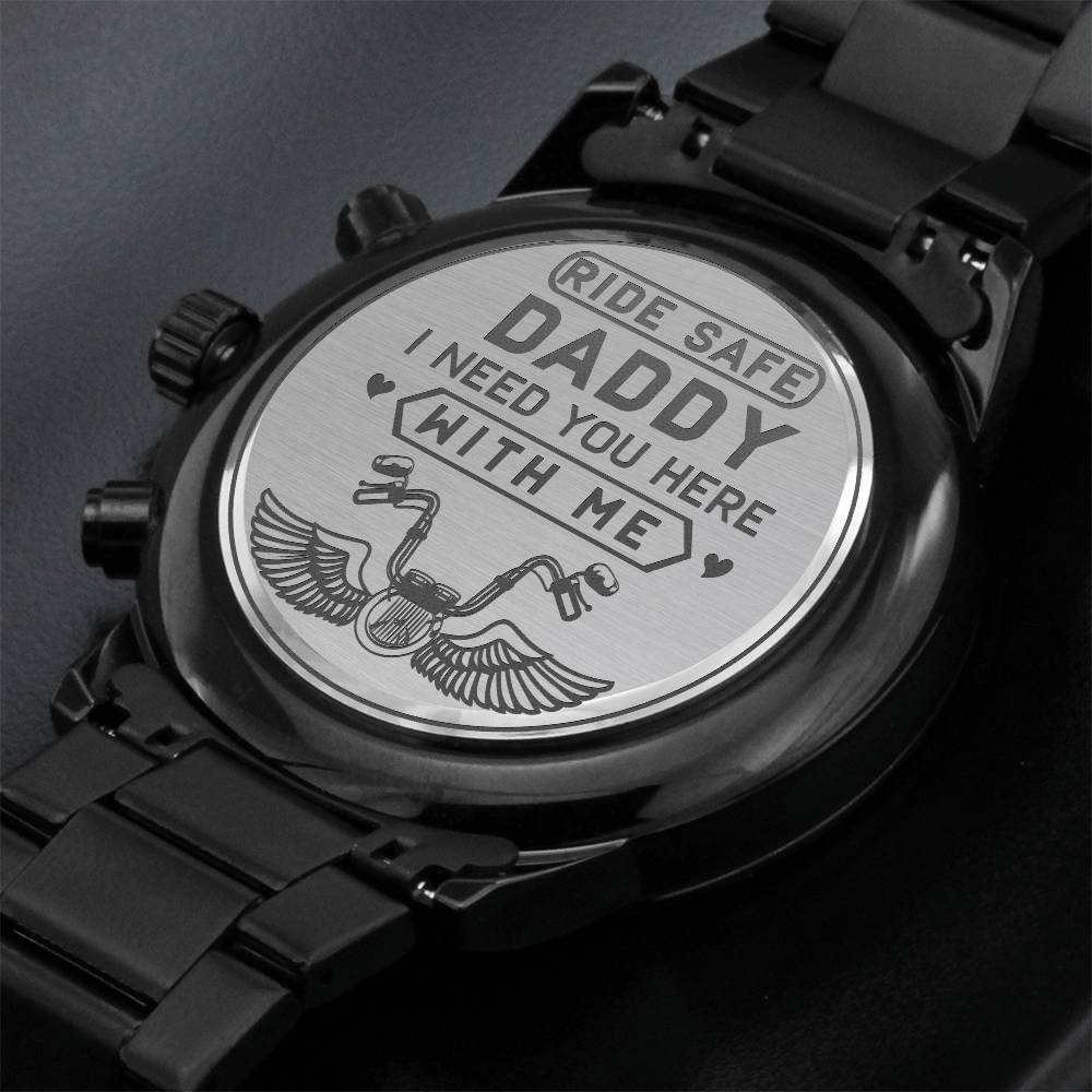Ride Safe Daddy Engraved Watch - Kim’s Signature Beauty & Accessories