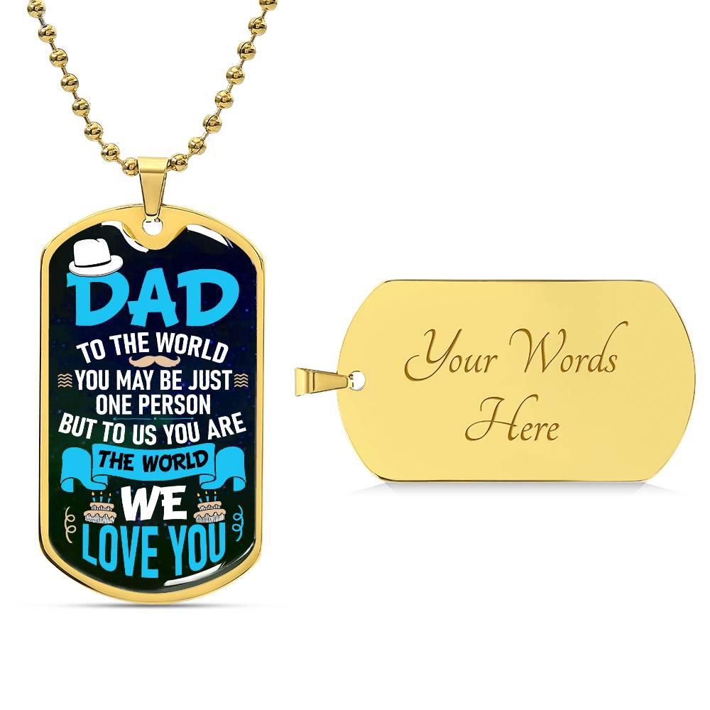 Dad, You Are Our World Dog Tag Necklace - Kim’s Signature Beauty & Accessories (Store description)
