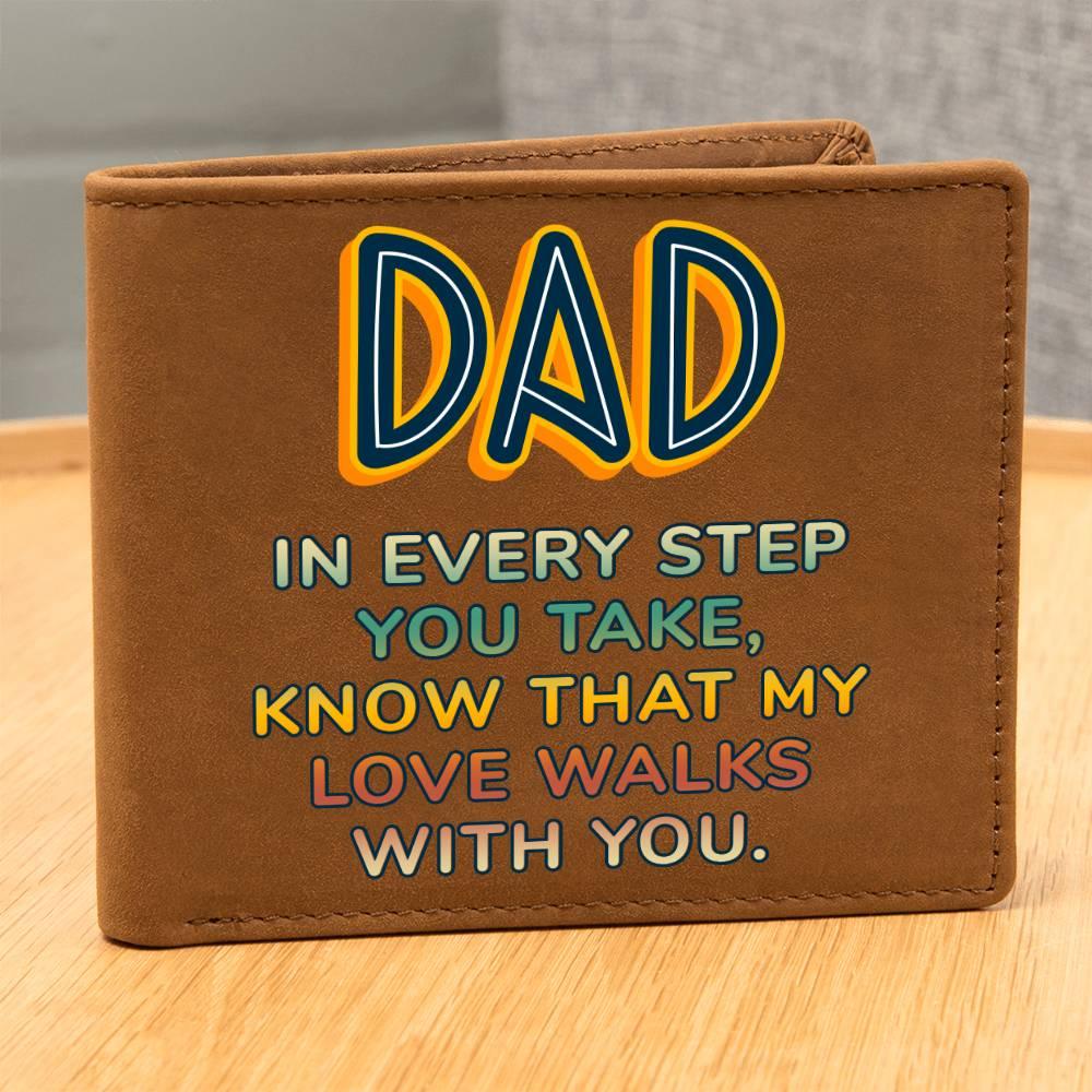 Dad, My Love walks with you! Leather Wallet - Kim’s Signature Beauty & Accessories