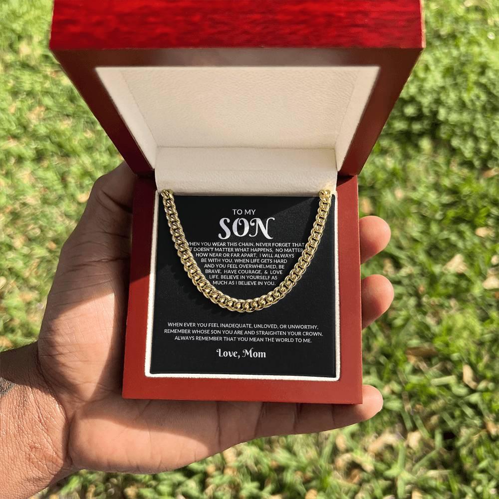 My Son, You Mean the World to Me Cuban Link Chain - Kim’s Signature Beauty & Accessories (Store description)