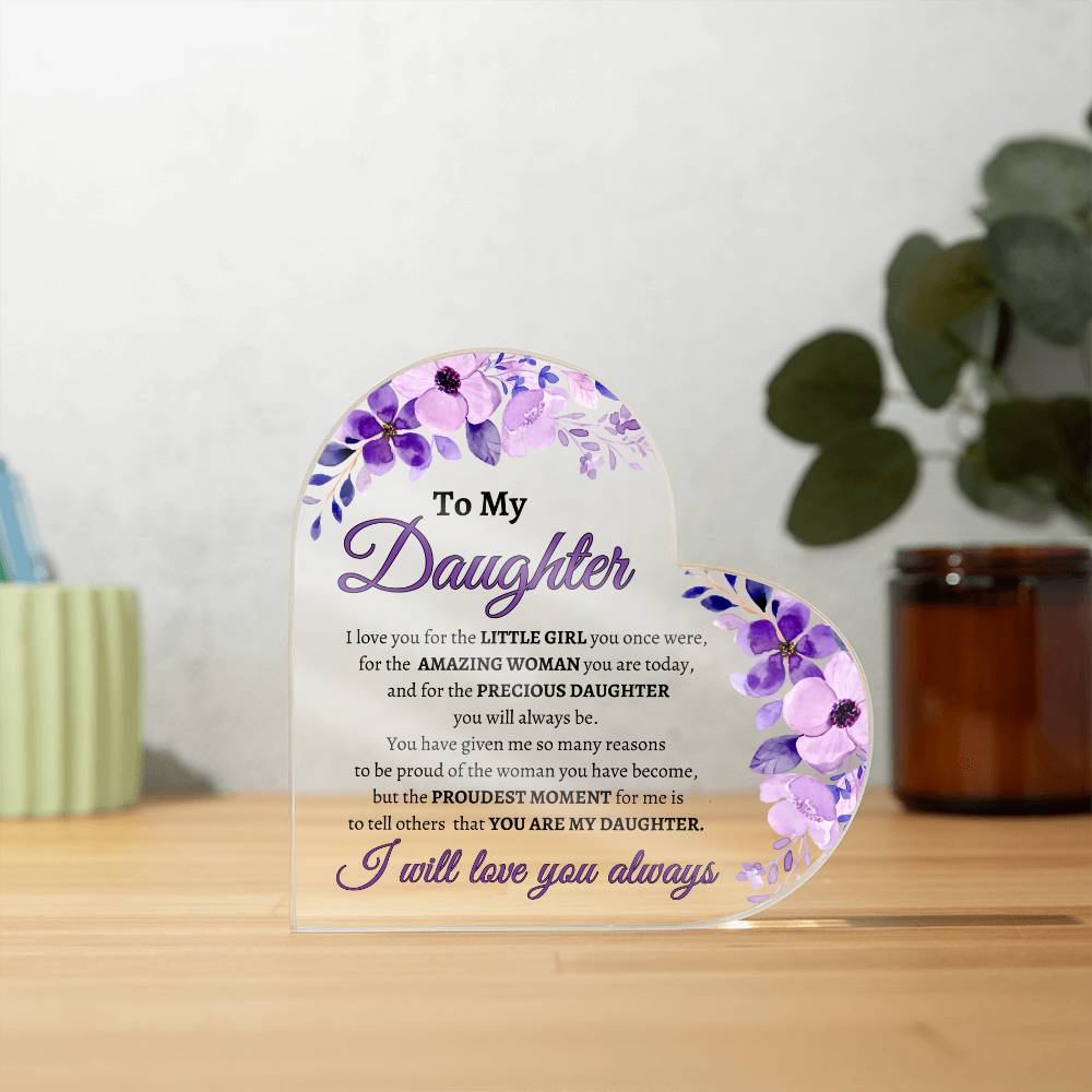To My Daughter Acrylic – A Gift from the Heart - Kim’s Signature Beauty & Accessories (Store description)