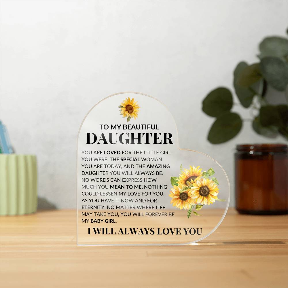 To My Beautiful Daughter | Acrylic Heart - Kim’s Signature Beauty & Accessories (Store description)