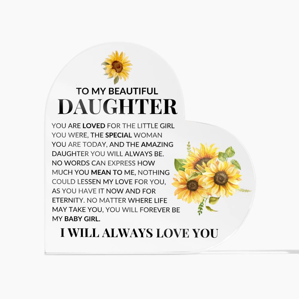 To My Beautiful Daughter | Acrylic Heart - Kim’s Signature Beauty & Accessories (Store description)