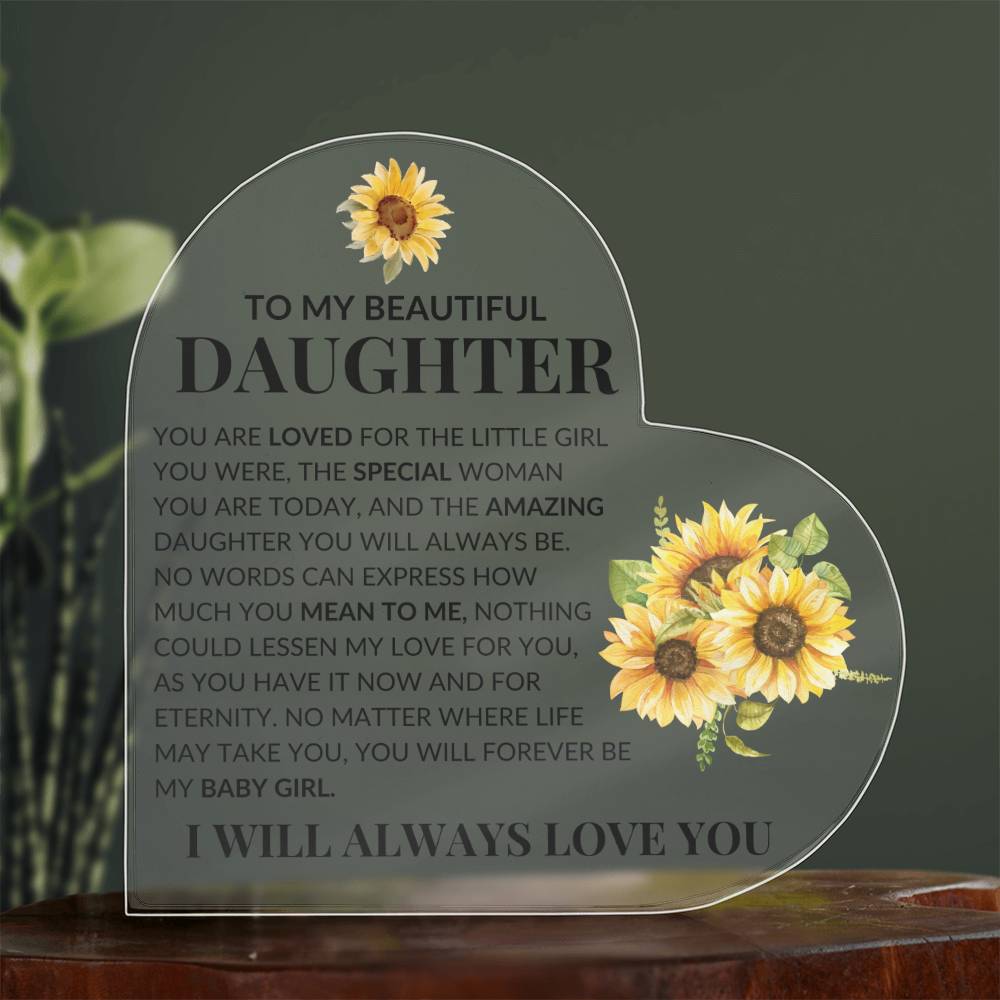 To My Beautiful Daughter | Acrylic Heart - Kim’s Signature Beauty & Accessories (Store description)