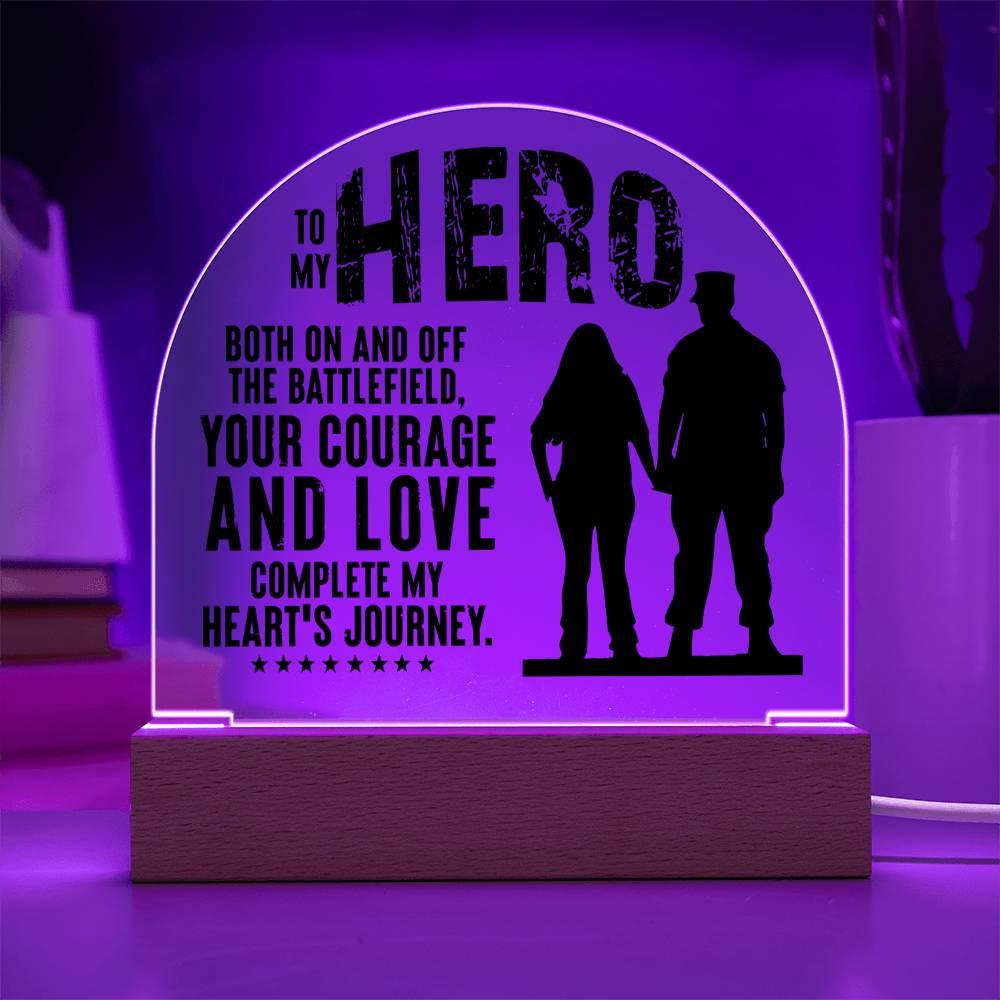 To My Hero Plaque - Acrylic night light - Kim’s Signature Beauty & Accessories