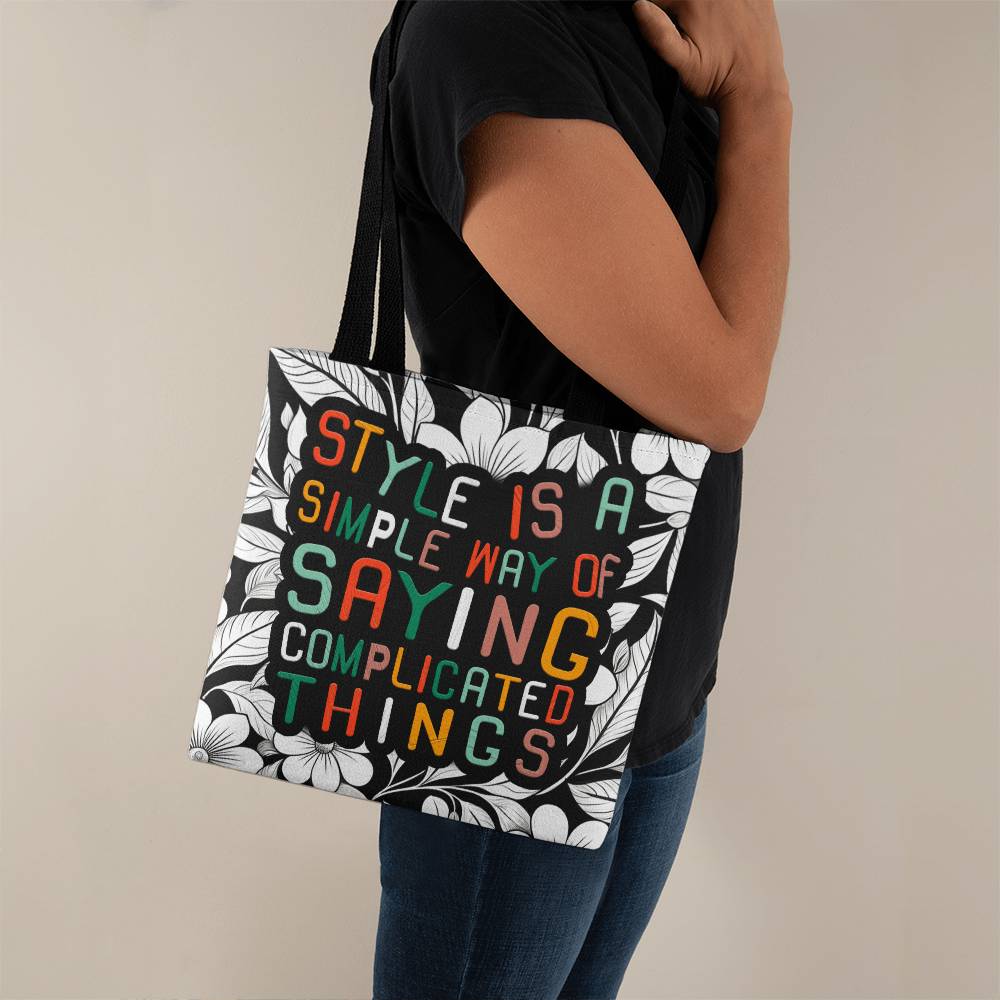 Style is A Simple Way Tote - Kim’s Signature Beauty & Accessories (Store description)