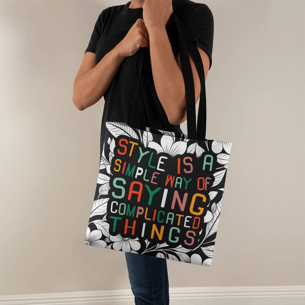 Style is A Simple Way Tote - Kim’s Signature Beauty & Accessories (Store description)