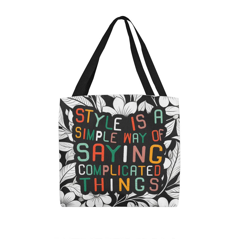 Style is A Simple Way Tote - Kim’s Signature Beauty & Accessories (Store description)