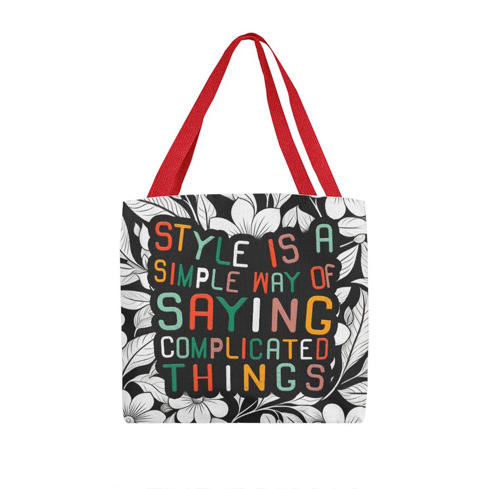Style is A Simple Way Tote - Kim’s Signature Beauty & Accessories (Store description)