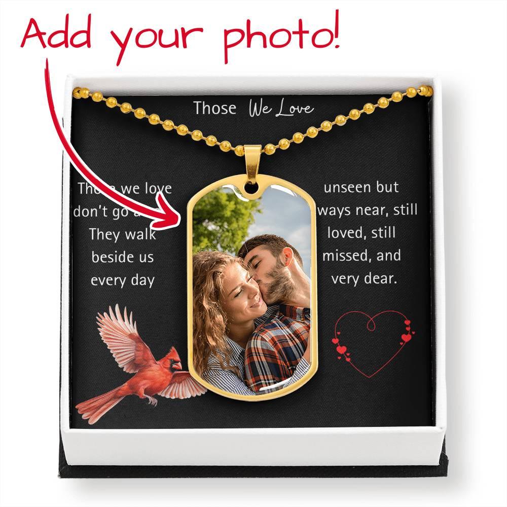 Those We Love, Are Always Near Dog Tag Necklace - Kim’s Signature Beauty & Accessories (Store description)
