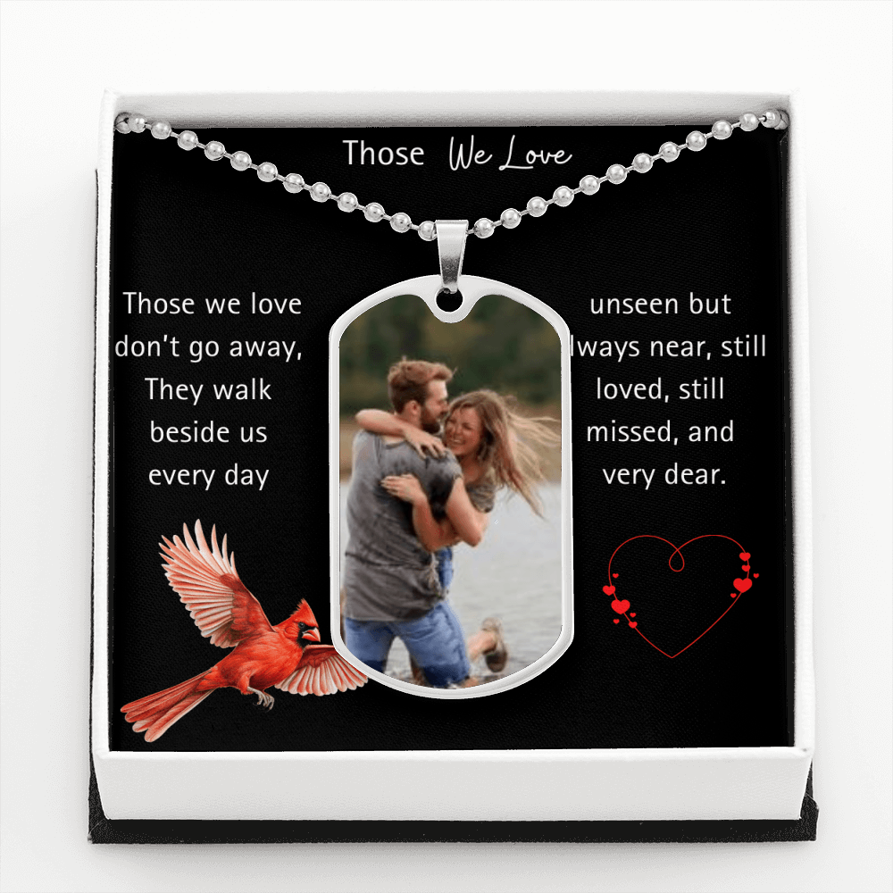 Those We Love, Are Always Near Dog Tag Necklace - Kim’s Signature Beauty & Accessories (Store description)