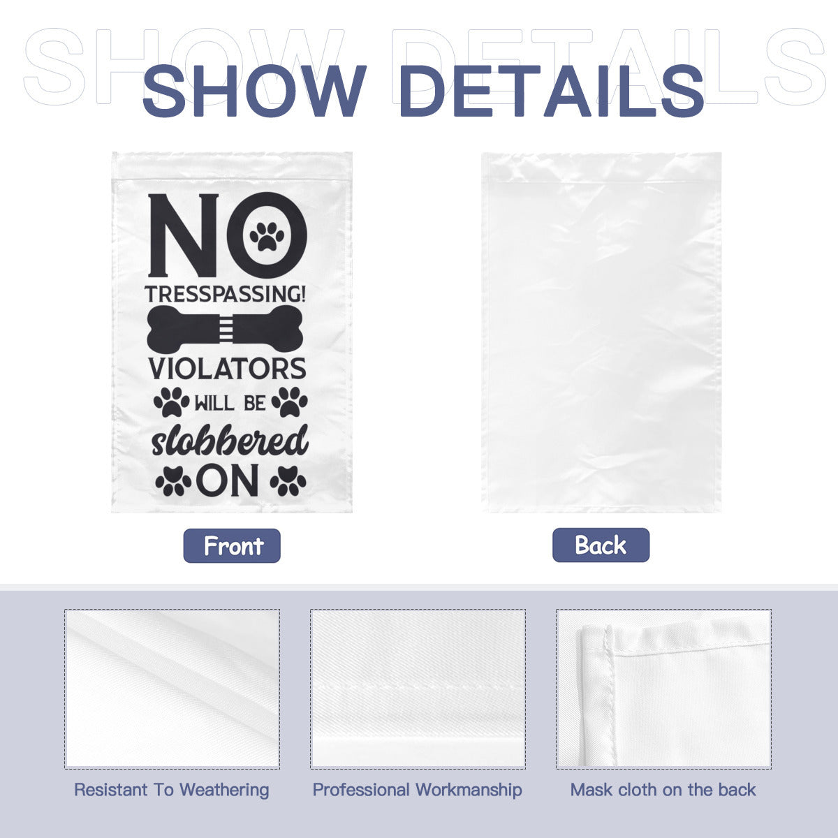 No tresspassing! Violators will be slobbered on | Yard Flag - Kim’s Signature Beauty & Accessories