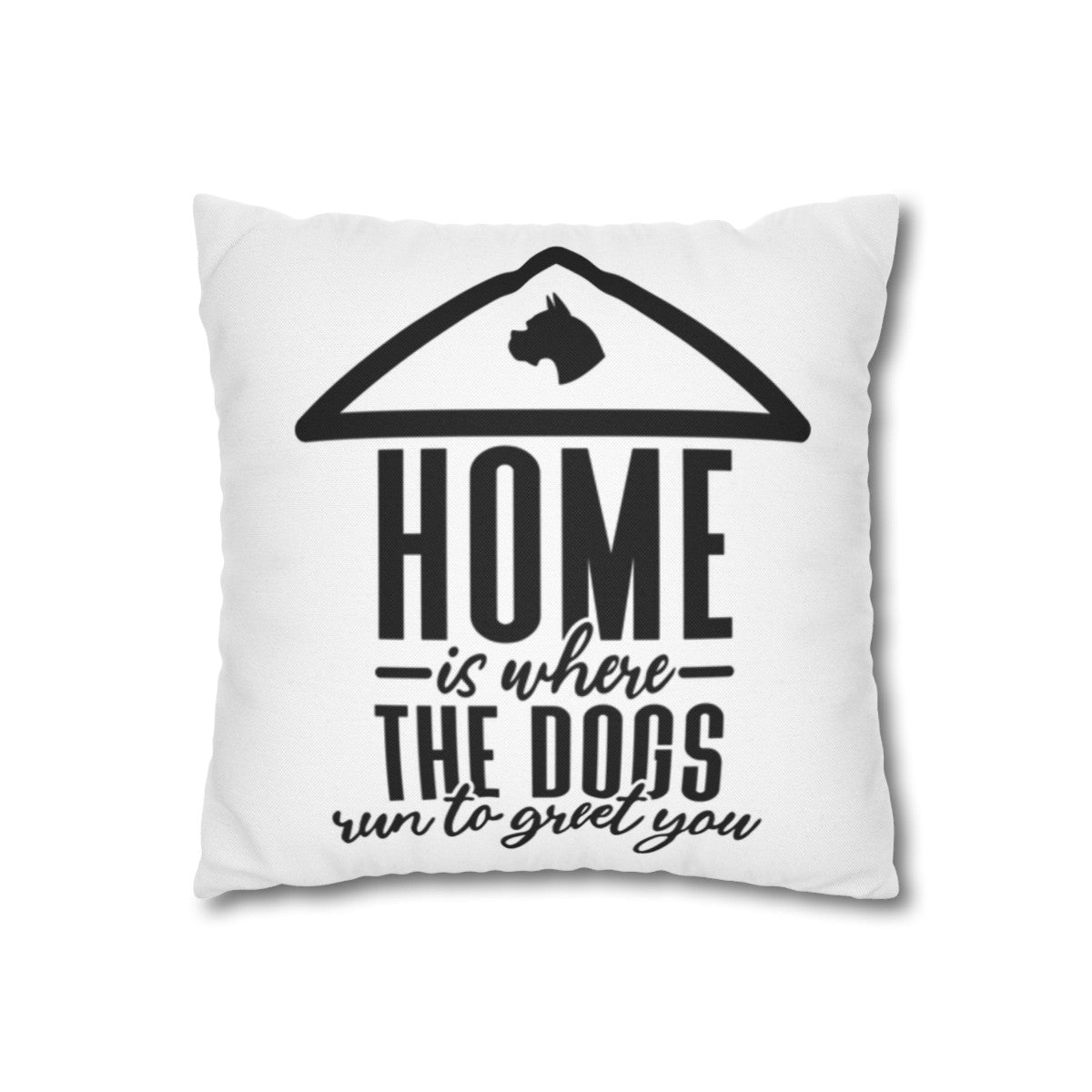Home is where the dogs run Pillowcase - Kim’s Signature Beauty & Accessories (Store description)
