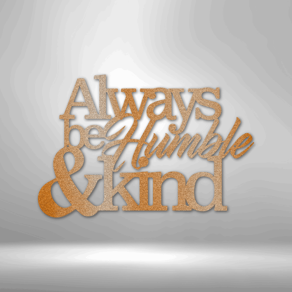 Humble and Kind - Steel Sign - Kim’s Signature Beauty & Accessories (Store description)