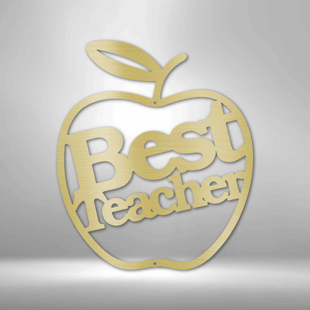 Best Teacher - Steel Sign - Kim’s Signature Beauty & Accessories