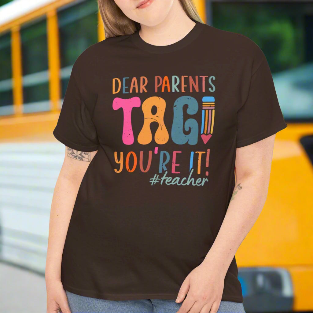Parents Tag Your it!  Teachers Tee