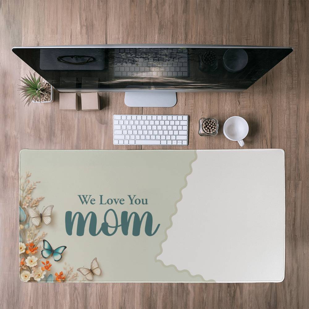 Most Beautiful Mom Desk Mat