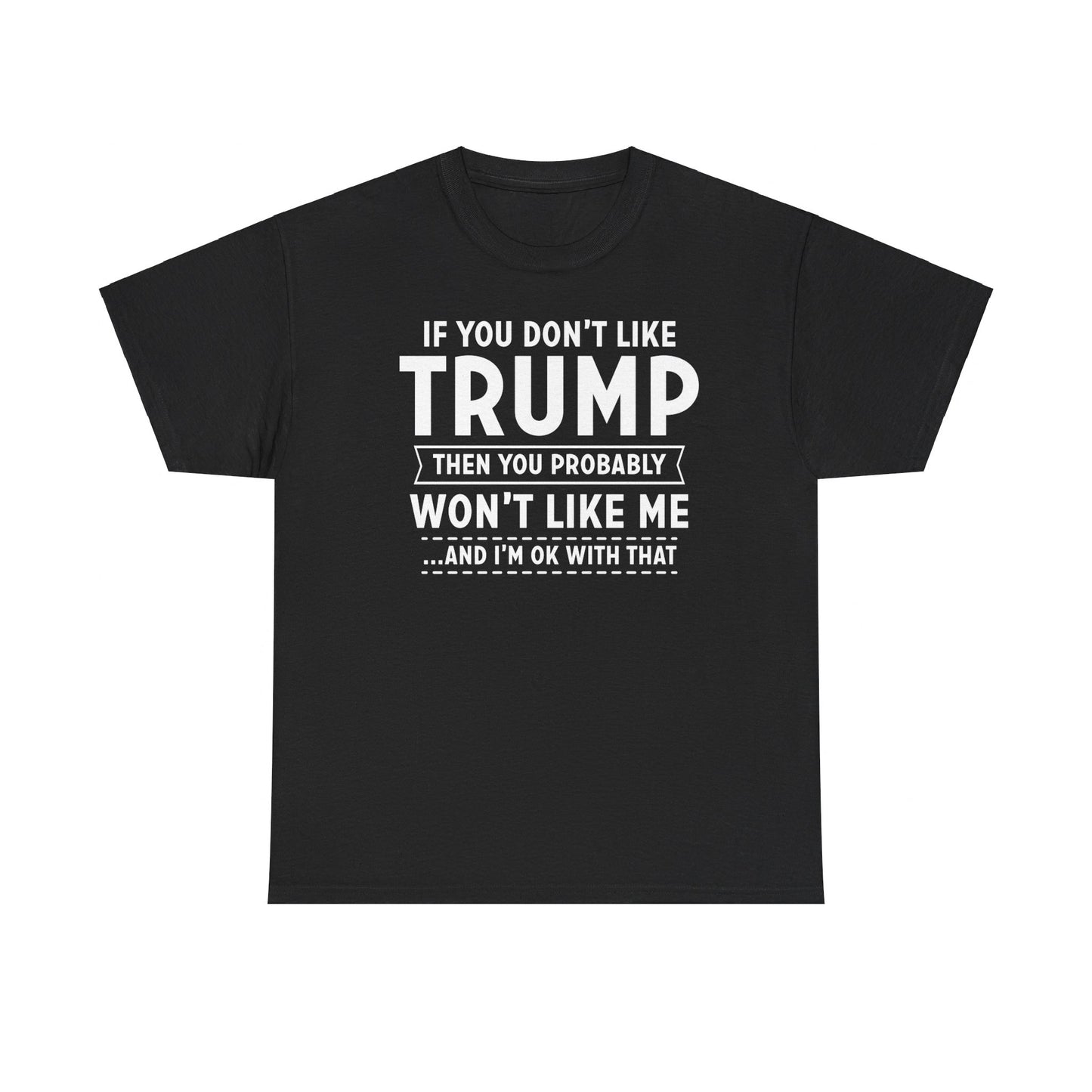 If you don't like Trump, I'm OK | Tee - Kim’s Signature Beauty & Accessories    (Store description)