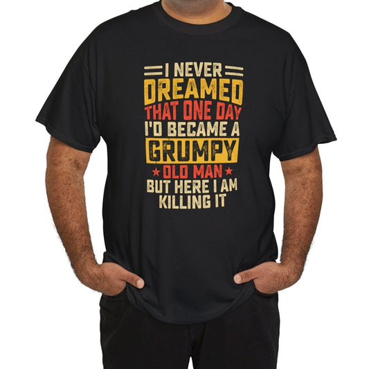 Grumpy Old Man Heavy Cotton Tee - Kim’s Signature Beauty & Accessories    