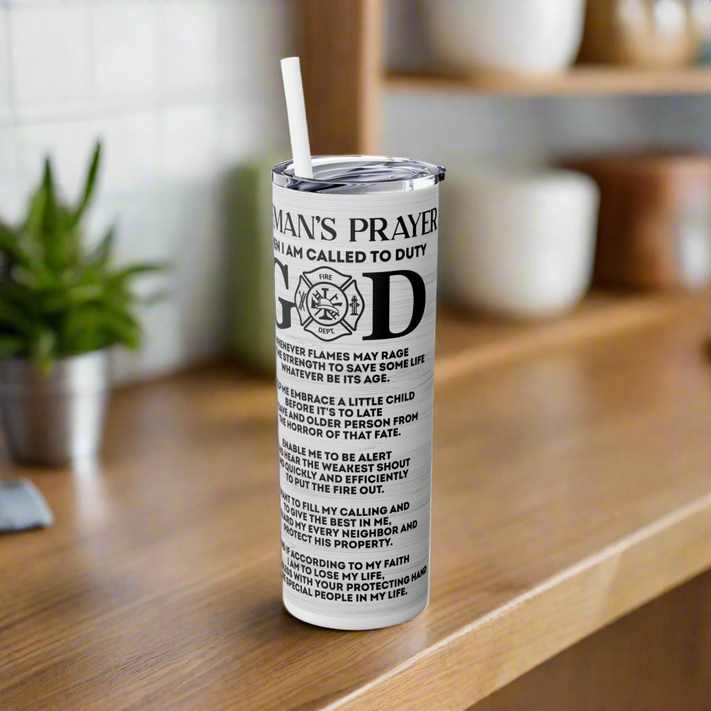 Fireman's Prayer Skinny Tumbler with Straw, 20oz - Kim’s Signature Beauty & Accessories    (Store description)