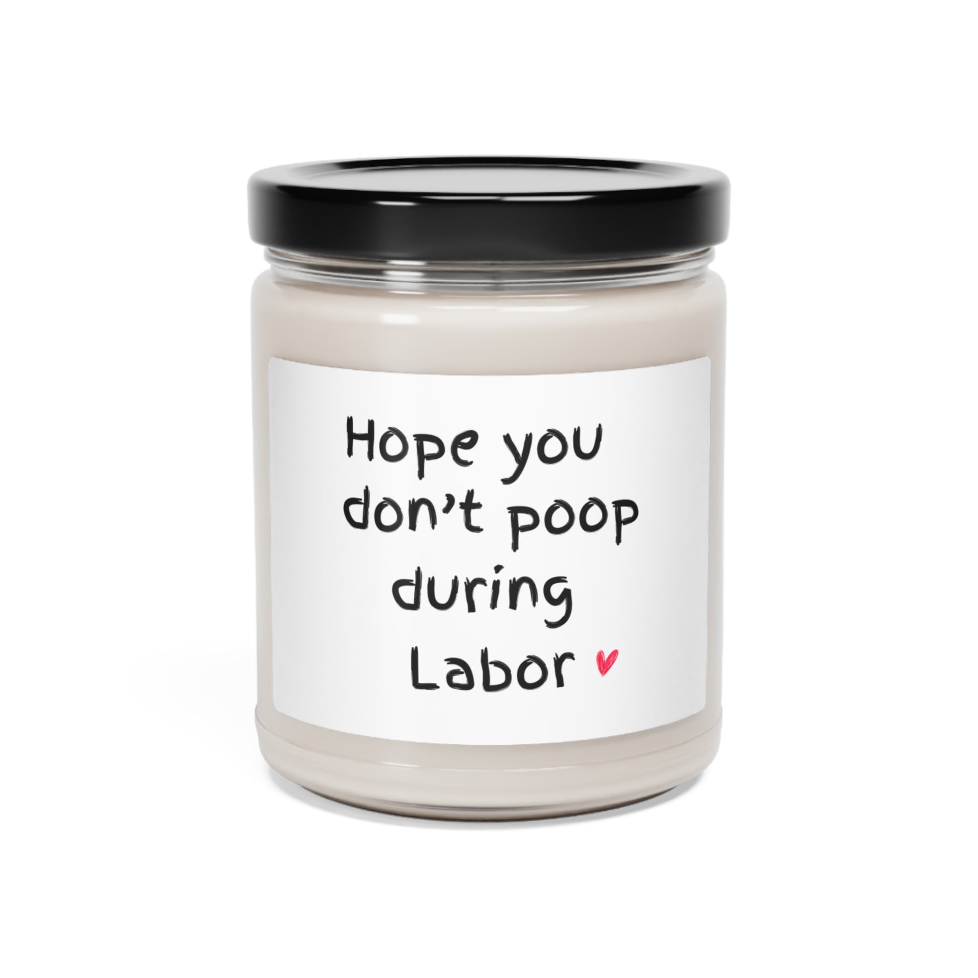 Don't Poop During Labor | Scented Soy Candle, 9oz - Kim’s Signature Beauty & Accessories    (Store description)