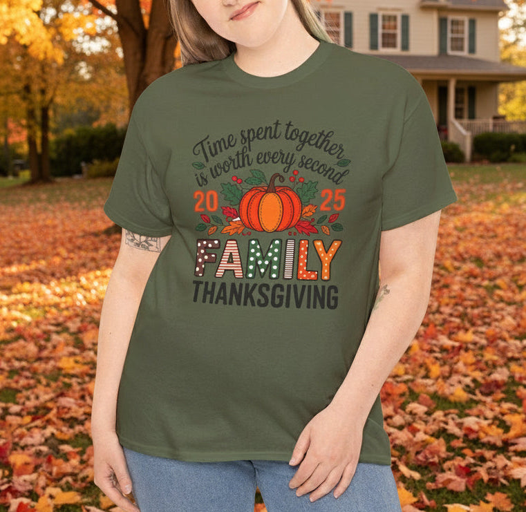 Thanksgiving Family Tee - Time Spent Together Is Worth Every Second - Kim’s Signature Beauty & Accessories    