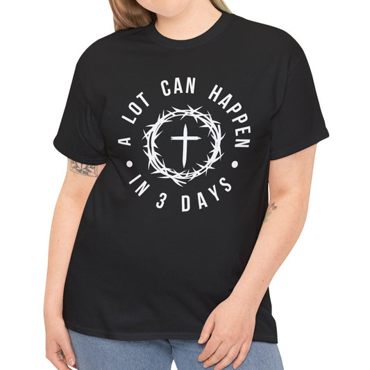 A Lot Can Happen in 3 Days Tee - Kim’s Signature Beauty & Accessories    (Store description)