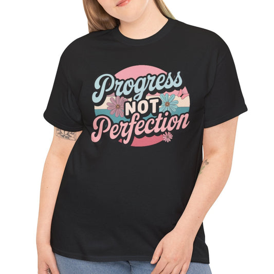 Progress Not Perfection Tee - Motivational for Personal Growth - Kim’s Signature Beauty & Accessories    (Store description)