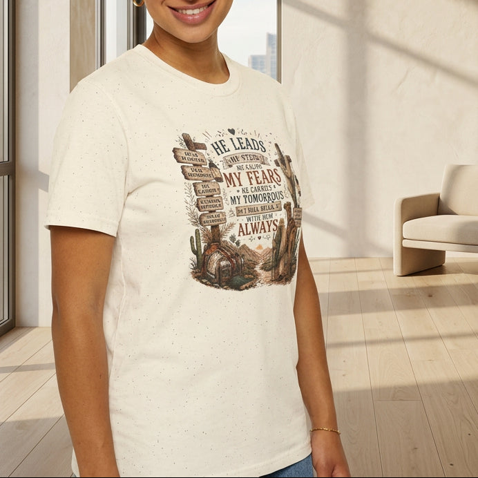 He Leads Me Inspirational Christian T-Shirt