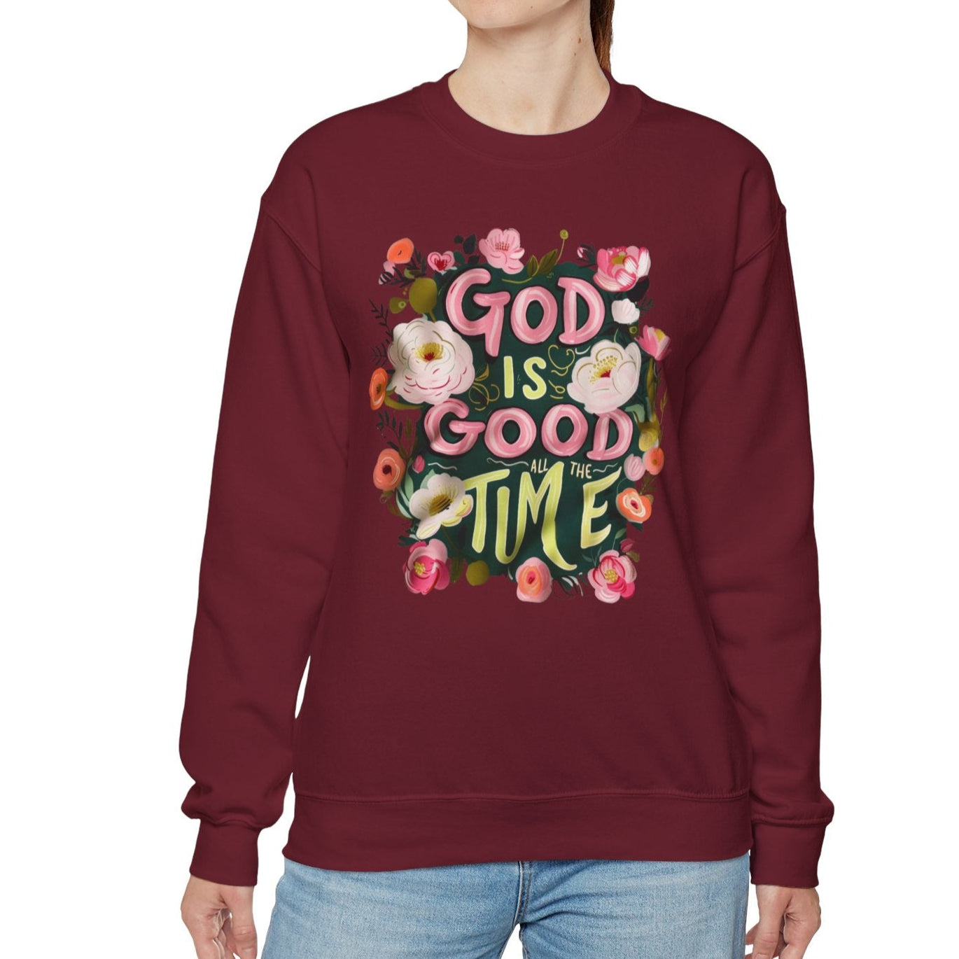 God Is Good All the Time Sweatshirt - Kim’s Signature Beauty & Accessories    (Store description)