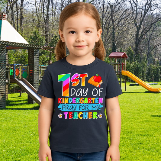 1st Day of Kindergarten T-Shirt – Pray for My Teacher - Kim’s Signature Beauty & Accessories    