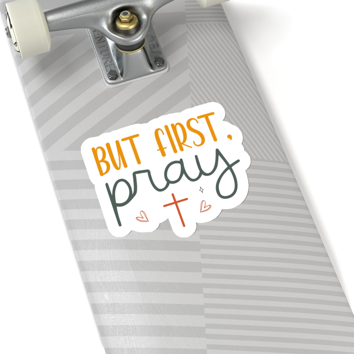 But First, Pray Sticker - Kim’s Signature Beauty & Accessories    (Store description)