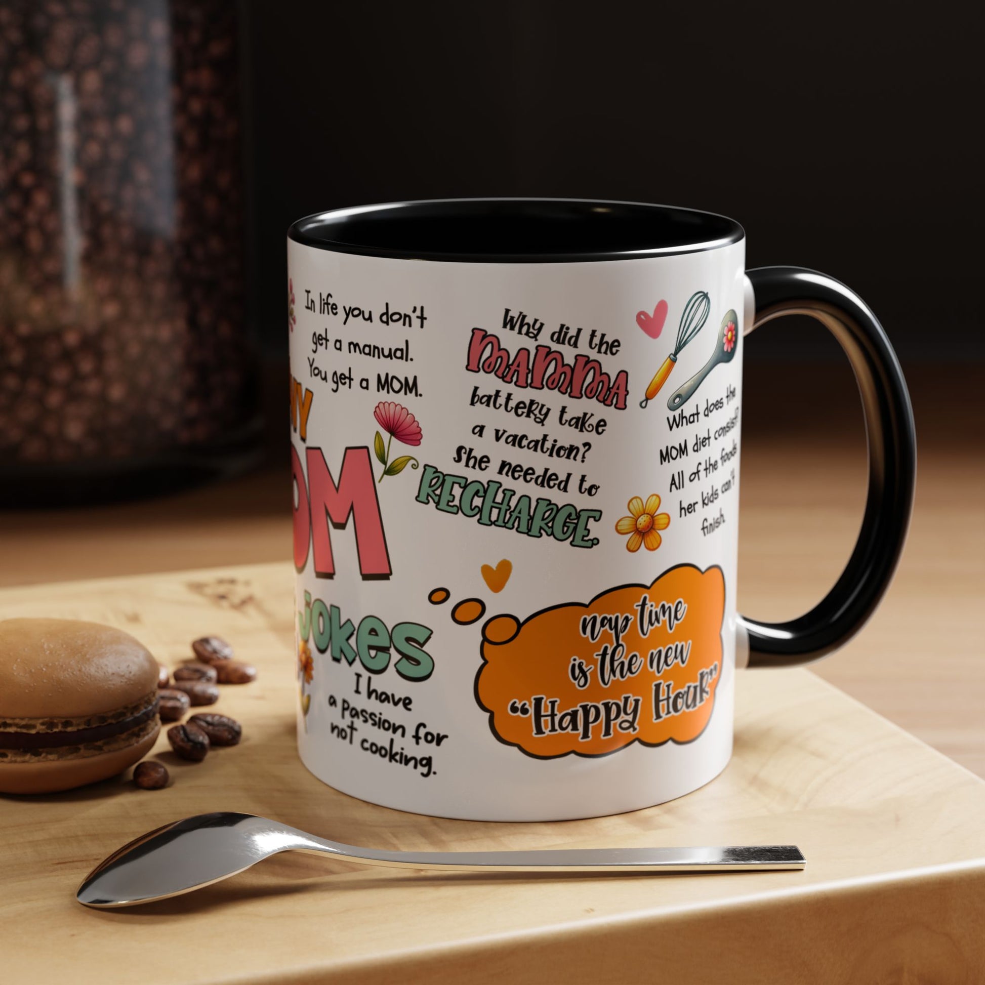 Funny Mom Jokes Coffee Mug - Kim’s Signature Beauty & Accessories    (Store description)