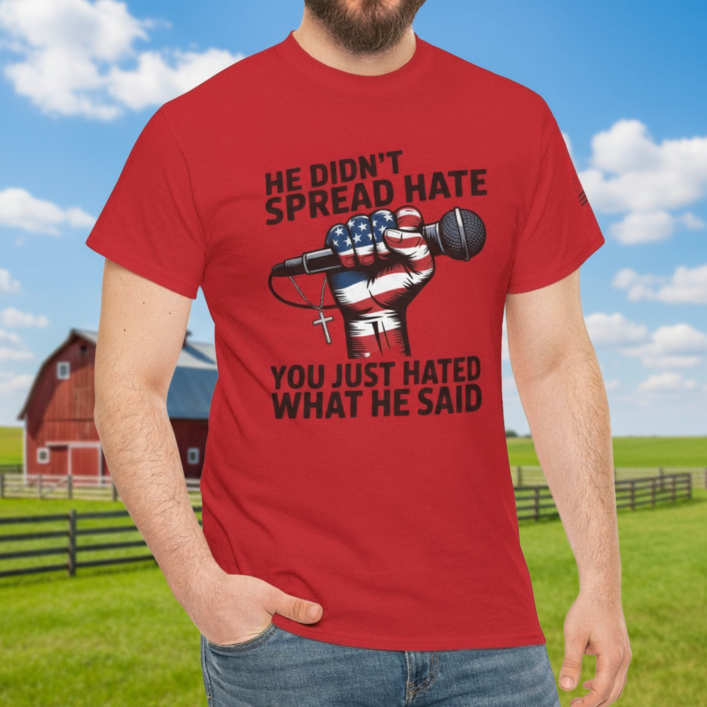 He Didn’t Spread Hate T-Shirt – Freedom of Speech Statement Tee - Kim’s Signature Beauty & Accessories    