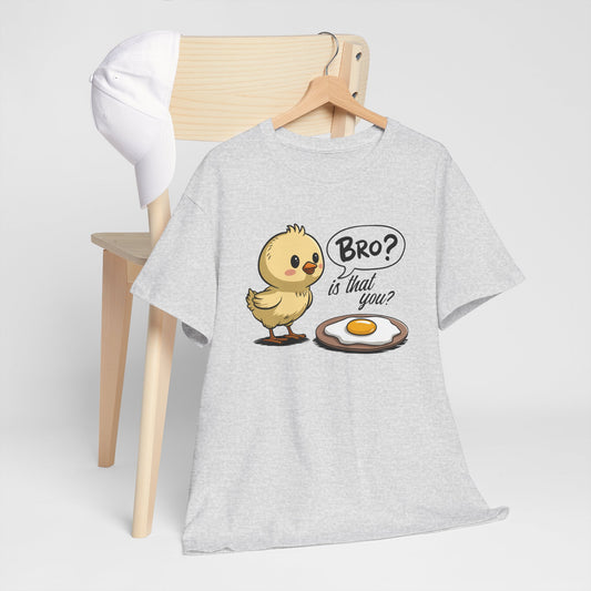 Funny Chick Tee - "Bro? Is That You?" - Unisex Heavy Cotton T-Shirt for Bird Lovers, Casual Wear, Gift Idea, Easter, Humor - Kim’s Signature Beauty & Accessories    (Store description)