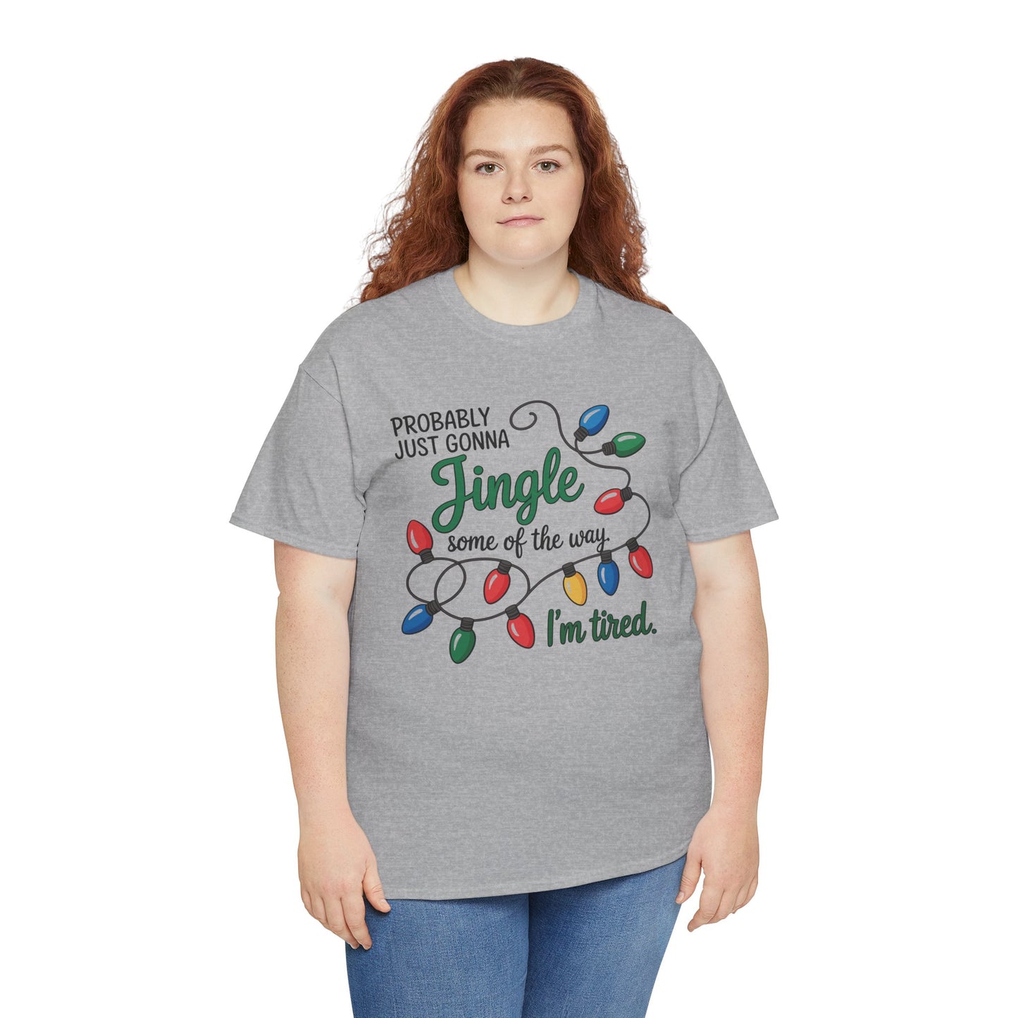 Funny Holiday Unisex T-Shirt - 'Probably Just Gonna Jingle I'm Tired' - Kim’s Signature Beauty & Accessories    