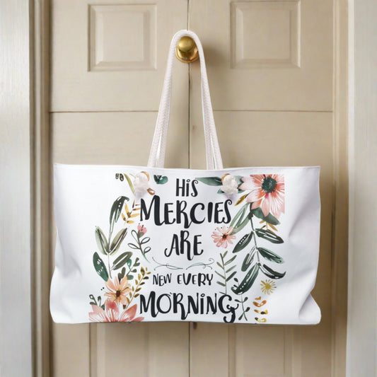 His Mercies are New Weekender Bag - Kim’s Signature Beauty & Accessories    (Store description)