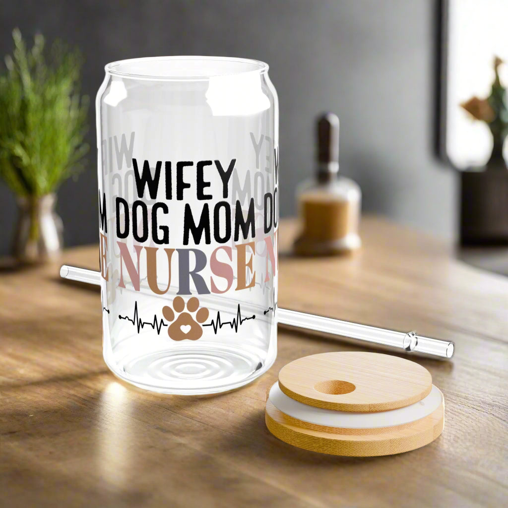 Wife, Dog Mom, Nurse– 16oz Sipper Glass - Kim’s Signature Beauty & Accessories    (Store description)