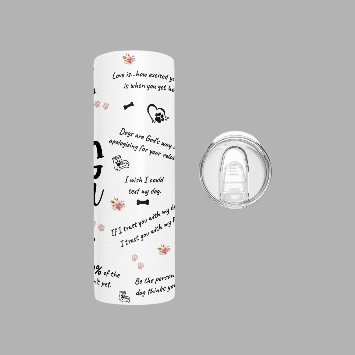 Dogs Welcome, People Tolerated Skinny Tumbler - Kim’s Signature Beauty & Accessories    (Store description)