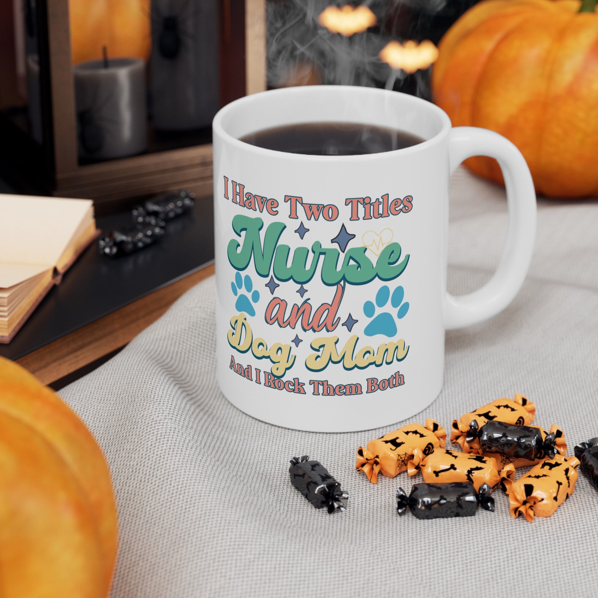 Nurse & Dog Mom | Ceramic Mug - Kim’s Signature Beauty & Accessories    (Store description)