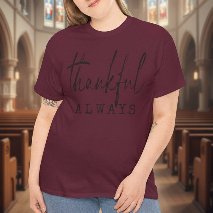 Thankful Always T-Shirt – Minimalist Gratitude Thanksgiving Tee - Kim’s Signature Beauty & Accessories    