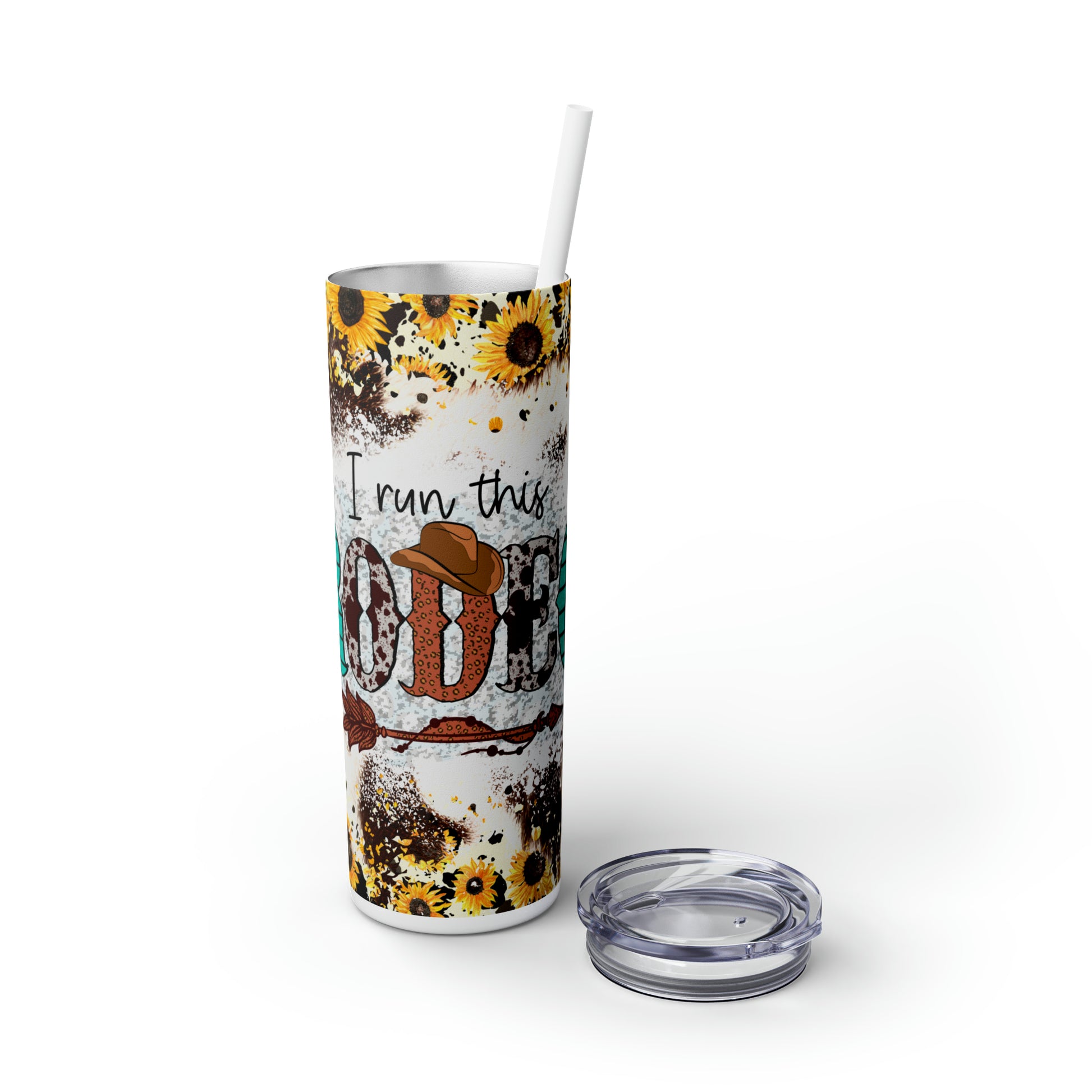 Run This Rodeo |Skinny Tumbler with Straw, 20oz - Kim’s Signature Beauty & Accessories    (Store description)