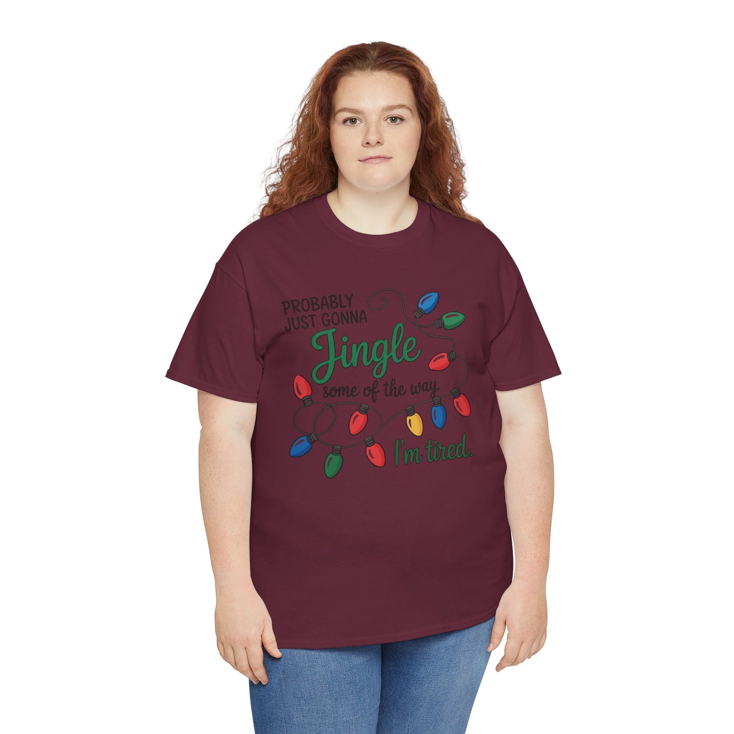 Funny Holiday Unisex T-Shirt - 'Probably Just Gonna Jingle I'm Tired' - Kim’s Signature Beauty & Accessories    