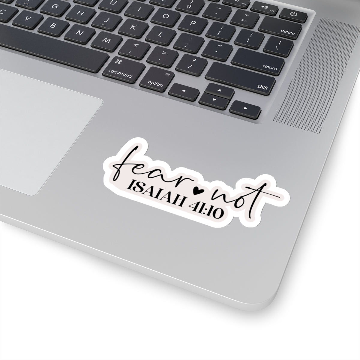 Fear Not, Isaiah 41:10 Sticker - Kim’s Signature Beauty & Accessories    (Store description)