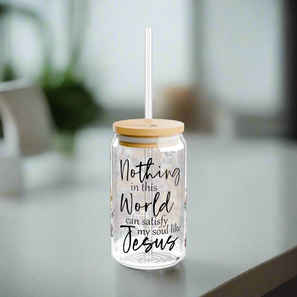 Nothing In This World Sipper Glass - Kim’s Signature Beauty & Accessories    (Store description)