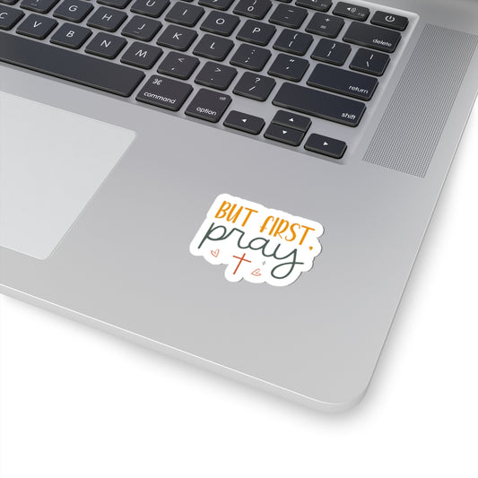 But First, Pray Sticker - Kim’s Signature Beauty & Accessories    (Store description)
