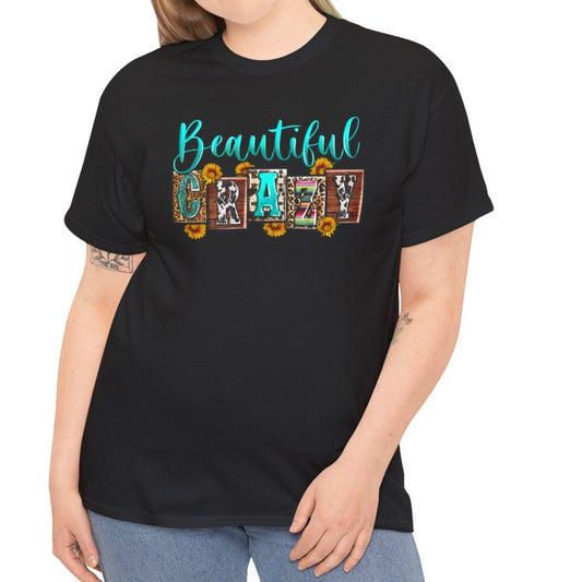 Beautiful Crazy | Cotton Tee - Kim’s Signature Beauty & Accessories    