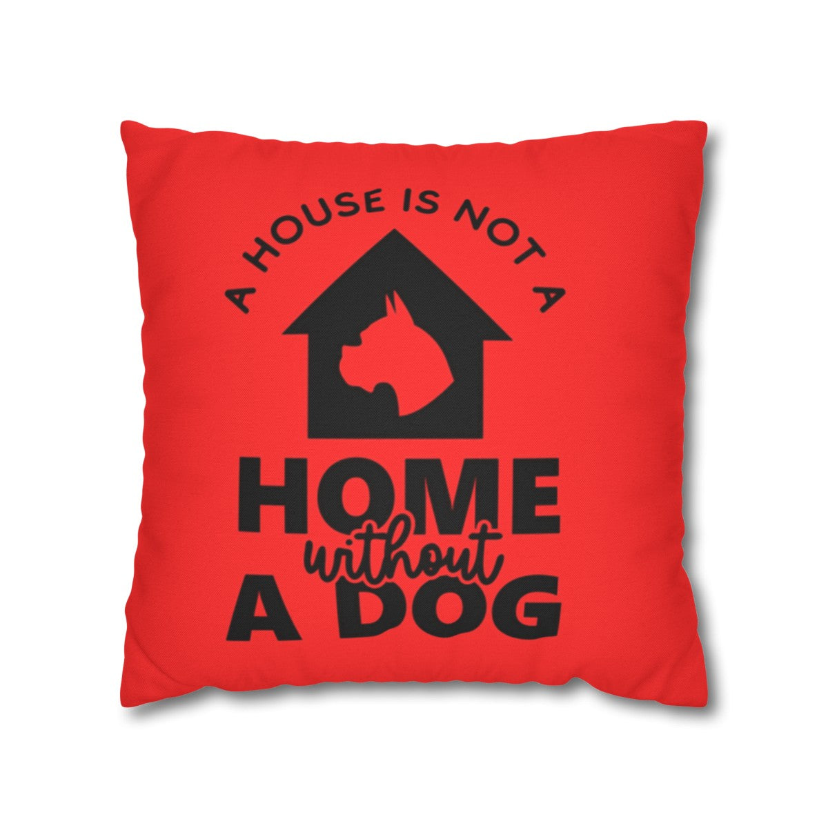 A house is not a house Pillowcase - Kim’s Signature Beauty & Accessories    